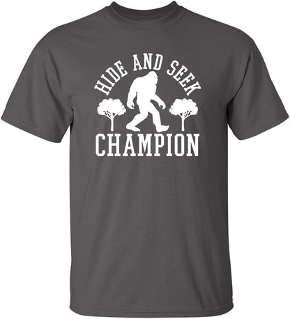 Bigfoot Hide and Seek Champ Sarcastic Graphic Funny T Shirt