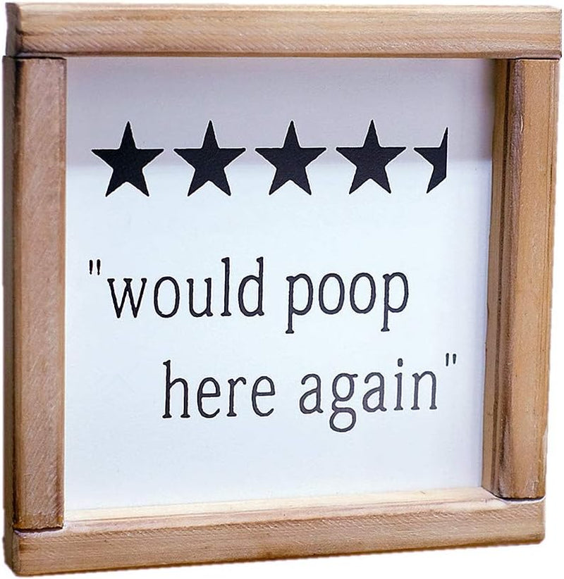 Would Poop Here Again Funny Bathroom Sign| Half Bath Signs| Farmhouse Bathroom Wall Decor |Bathroom Humor Sign Plaque | Guests Bathroom Decor/Bathroom Shelf Sitter Decor