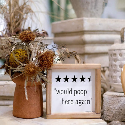 Would Poop Here Again Funny Bathroom Sign| Half Bath Signs| Farmhouse Bathroom Wall Decor |Bathroom Humor Sign Plaque | Guests Bathroom Decor/Bathroom Shelf Sitter Decor