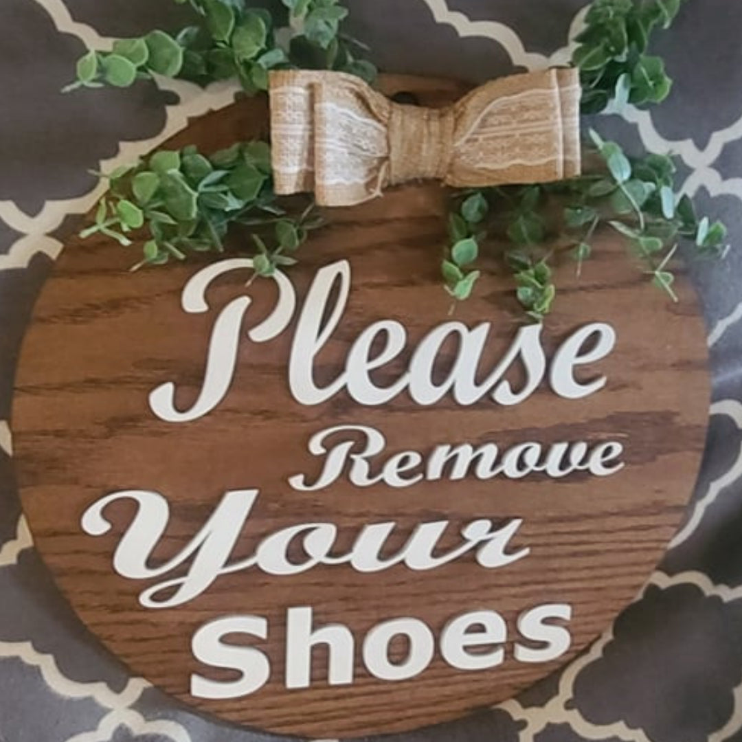 Please remove your shoes round sign wood