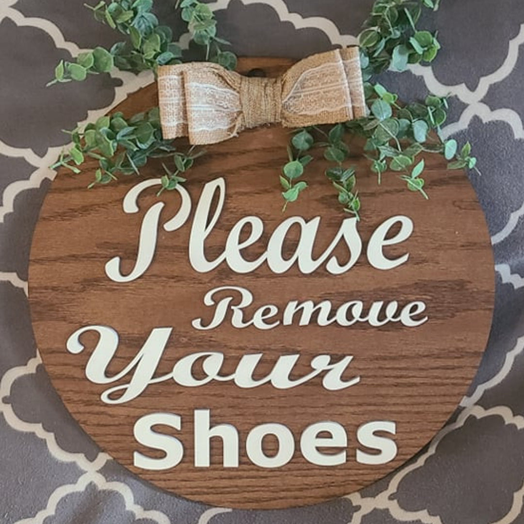 Please remove your shoes round sign wood