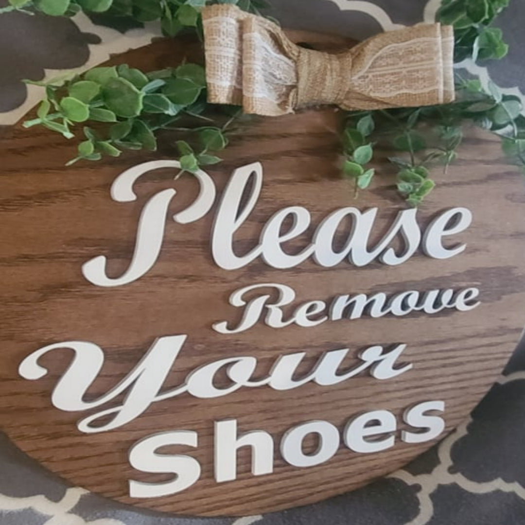 Please remove your shoes round sign wood